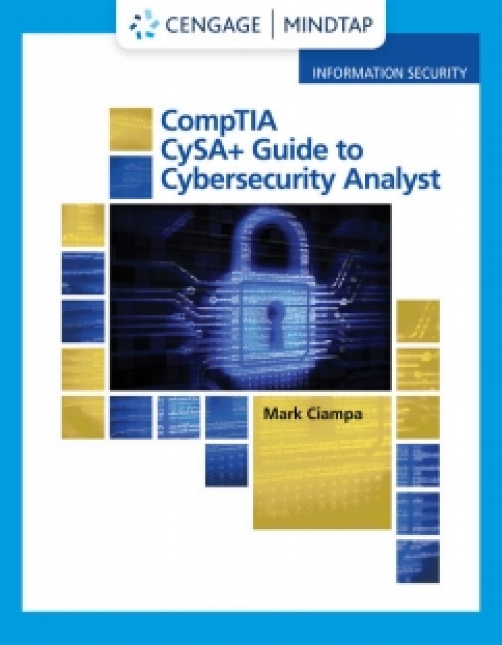 MindTap for Ciampa's CompTIA CySA+ Guide to Cybersecurity Analyst, 1st Edition [Instant Access], 2 terms 1st Edition â€“ PDF/EPUB Version Downloadable